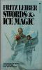 [Fafhrd and the Gray Mouser 06] • Lankhmar Book 6 · Swords and Ice Magic